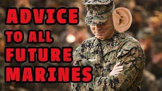 My Advice To All Future Marines