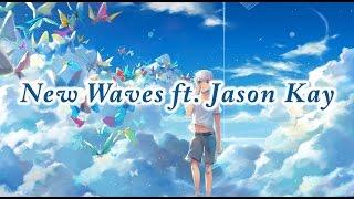 New Waves ft. Jason Kay