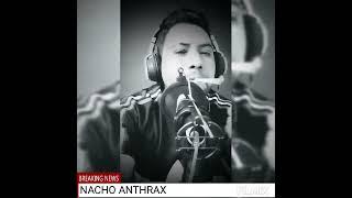 Nacho anthrax - Volando bajito  #2022 #best #music #rapmexicano #trapmexicano #rap #trap #nacho