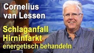 Schlaganfall | Hirninfarkt energetisch behandeln | Cornelius van Lessen