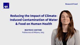 Beatrice Cantoni: Reducing Climate-Induced Contamination of Water and Food | AXA Research Fund