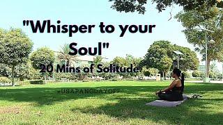 Whisper to your Soul 20 Minutes of Street Sounds: Meditation Music, Bird Music, @ 1,300 Hz