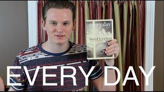 EVERY DAY BY DAVID LEVITHAN | Book Review