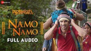 Namo Namo - Full Audio | Kedarnath | Sushant Rajput | Sara Ali Khan | Amit Trivedi | Amitabh B