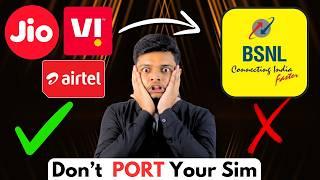 Don't PORT Your Sim to BSNL Before Watching This ! -  Sim PORT [ Full Details ]