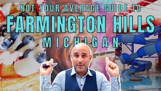 Ultimate Guide to Farmington Hills Michigan: Part 1