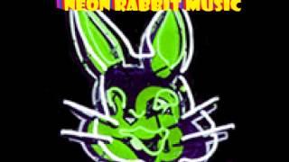 Neon Rabbit Music - Circus ft. Kenneth Shover AKA The Bad Habbit Rabbit