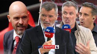 "They were a mess everywhere"  | Keane, Carra and Neville on how Man Utd need to improve