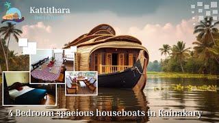 4 Bedroom spacious houseboats in Kainakary | Kattithara tours and Travels | 4 Bedroom House Boats.