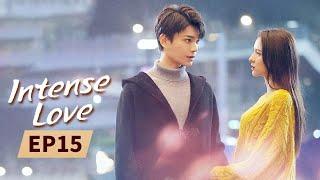 Intense Love | Full | EP15 | Starring: ZhangYuXi/DingYuXi | 韫色过浓 | MangoTV US