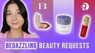 Bedazzling Your Makeup Requests!