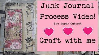 JUNK JOURNAL PROCESS VIDEO! How to decorate the pages! The Paper Outpost!