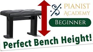 How to Find the Right Bench Height for You | Beginner Lesson | Pianist Academy