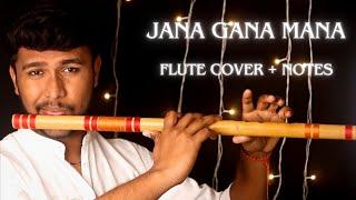 Jana Gana Mana Soulful Flute Cover + Notes | National Anthem Of India | Flute Tutorial