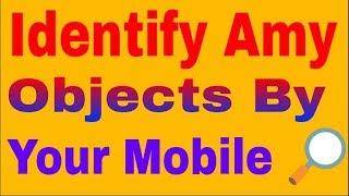 How to identify any objects by Smart phoneHindi