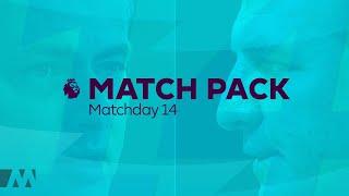 Premier League Match Pack - Matchday 14 [HD]