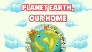  Planet Earth, Our Home | Original Song for Kids | Save the Earth Song 