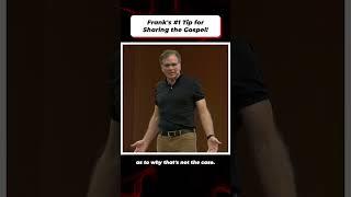 Frank's #1 Tip for Sharing the Gospel! | Frank Turek #Shorts