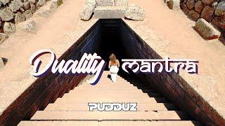 Pudduz  - Duality Mantra 2.0 |Official Video|