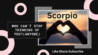 Scorpio Who Can't Stop Thinking of You