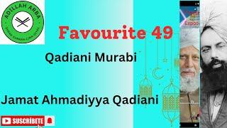 3203 - Favourite 49 Qadiani Murabi Jamat Ahmadiyya Qadiani