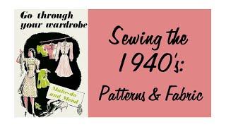 1940's Fashion: Sewing Patterns & Fabrics