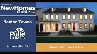 Nexton Towns by Pulte Homes -  Ride with the Guide by Charleston New Homes Guide