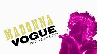 Madonna - Vogue (Fred Astaire Dub)