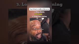 Top 3 Cash x LeBron Moments  #nba #basketball