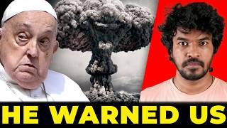  Pope Francis? Warned Us!  | Madan Gowri | Tamil | MG Squad 