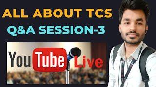 All About TCS | Q&A Session - 3 | Ask Your Queries