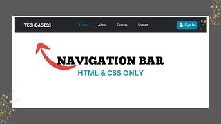 How to Create a Navigation Bar using HTML and CSS | Navbar CSS Tutorial | Tech Basics