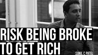 Risk Being BROKE to get RICH - Student Loan Millionaire | U.K.'s #1 Motivational Speaker