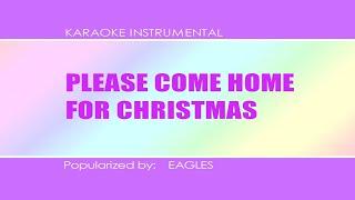 Eagles - Please Come Home For Christmas (Magic Sing App Karaoke/Instrumental) 