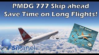 Slew Ahead with FSiPanel! Skip FMC Waypoints & Save Time in MSFS | PMDG 777 Tutorial