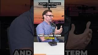 Who are Citizen Developers?