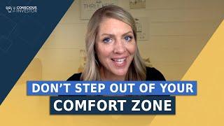 DO THIS INSTEAD! The truth about your comfort zone | The Conscious Investor Ep. 526