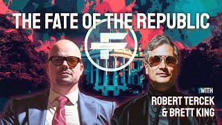 The Futurists - EPS_258: The Fate of the Republic with Brett King and Rob Tercek