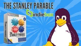 The Stanley Parable | Linux IndieBox Unboxing!