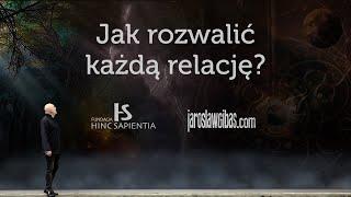 Jak rozwalić każdą relację? #374