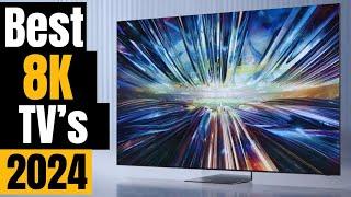 Best 8K TVs of 2024: Which is the Best for You?