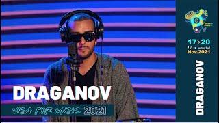 DRAGANOV - Visa For Music 2021