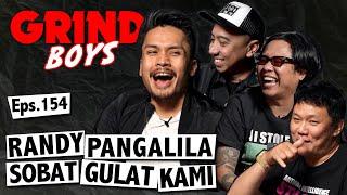 Grind Boys Eps.154 - Sobat Gulat Kami