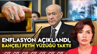 ENFLASYON AÇIKLANDI, BAHÇELİ FETİH YÜZÜĞÜ TAKTI