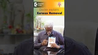 EARWAX REMOVAL | How an ENT Doctor remove EARWAX? - Dr. Harihara Murthy | Doctors' Circle #shorts