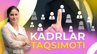 Korxonalarda kadrlarni taqsimoti qanday shakllantiriladi?