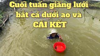 Giăng lưới bắt cá ao nhà | @Út Quấn miền tây