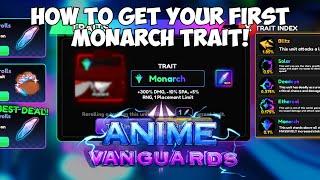 How To Get Your First 0.1% *MONARCH* Trait F2P In Anime Vanguards