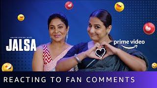 Vidya Balan and Shefali Shah react to Jalsa fandom | Amazon Prime Video