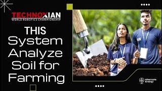 This system analyze soil for farming | Innovation Contest | Technoxian WRC 2022